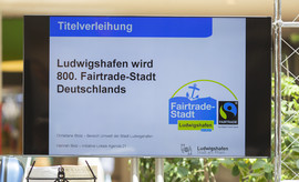 Auszeichnungsfeier von Ludwigshafen als 800. Fairtrade-Town in Deutschland (Bild: Sarah Hähnle)